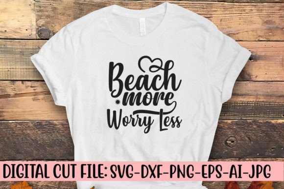 Download Beach More Worry Less SVG Cut File - Beach more worry less svg cut file Collection